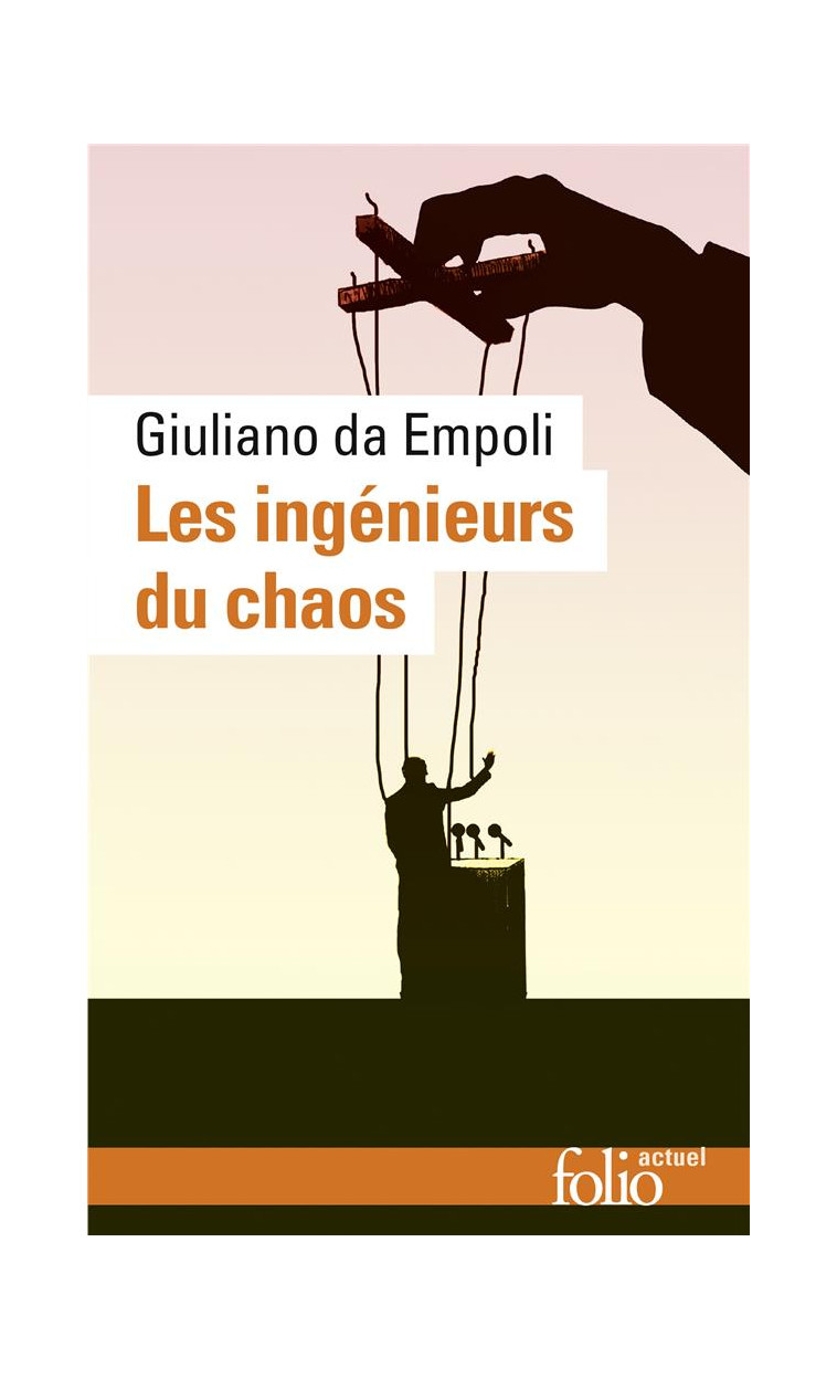 LES INGENIEURS DU CHAOS - DA EMPOLI GIULIANO - GALLIMARD