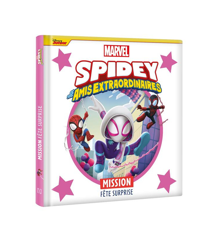 SPIDEY ET SES AMIS EXTRAORDINAIRES - MISSION FETE SURPRISE - MARVEL - XXX - HACHETTE