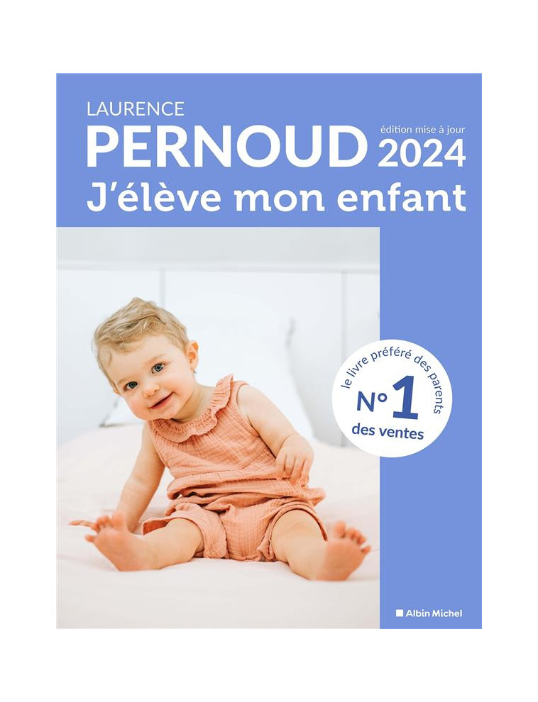 J-ELEVE MON ENFANT - EDITION 2024 - PERNOUD LAURENCE - ALBIN MICHEL