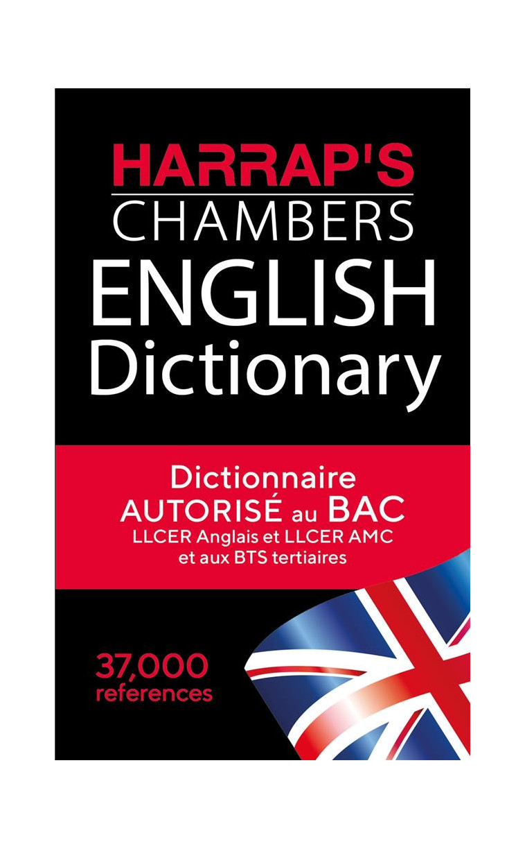 DICTIONNAIRE ANGLAIS UNILINGUE - HARRAP-S CHAMBERS ENGLISH DICTIONARY - AUTORISE AU BAC - DICTIONNAI - COLLECTIF - LAROUSSE