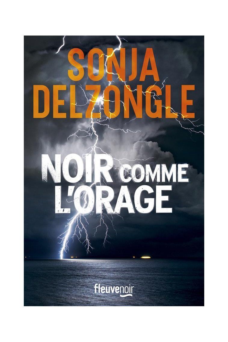 NOIR COMME L-ORAGE - DELZONGLE SONJA - FLEUVE NOIR