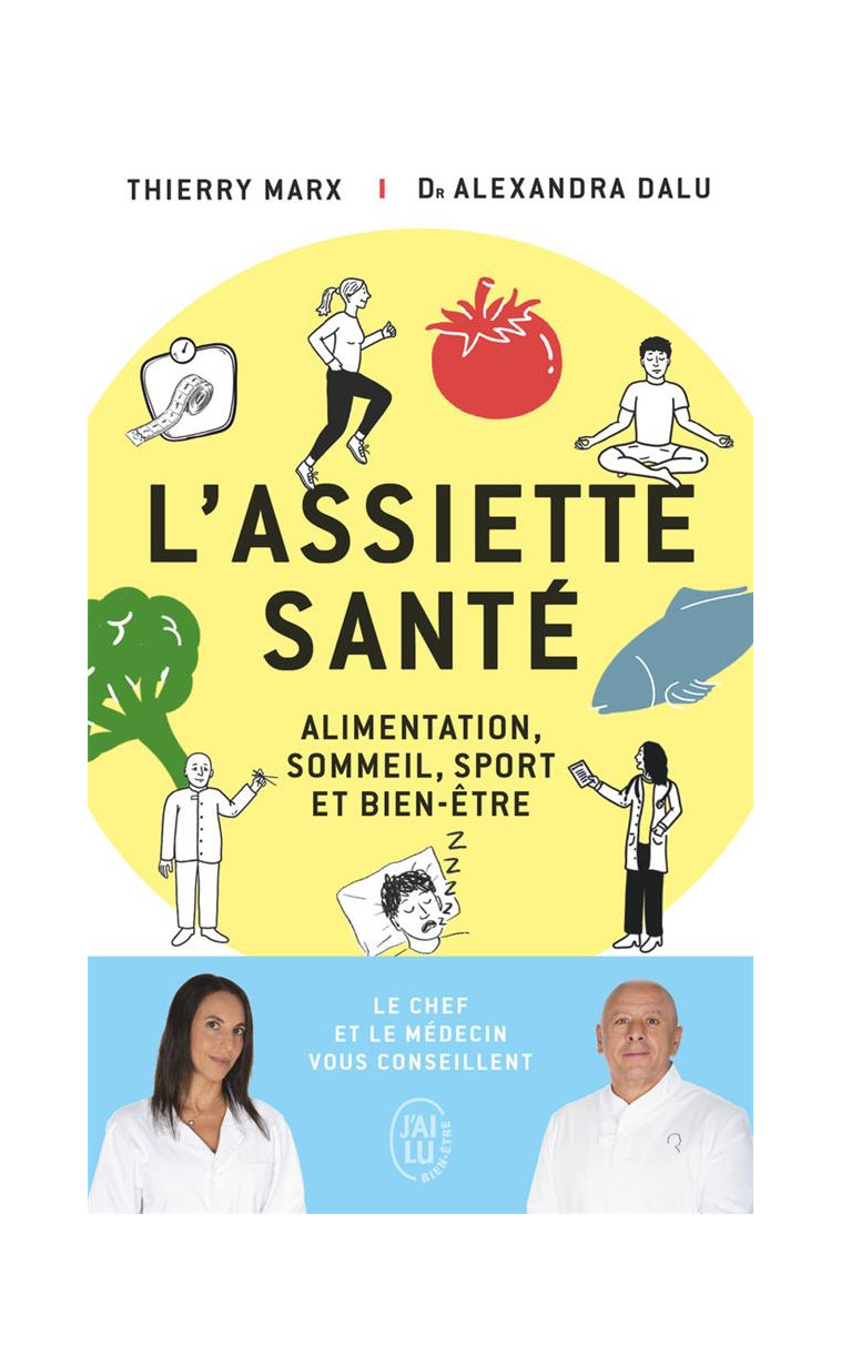 L-ASSIETTE SANTE - ALIMENTATION, SOMMEIL, SPORT ET BIEN-ETRE - MARX/DALU/PEEV - J'AI LU