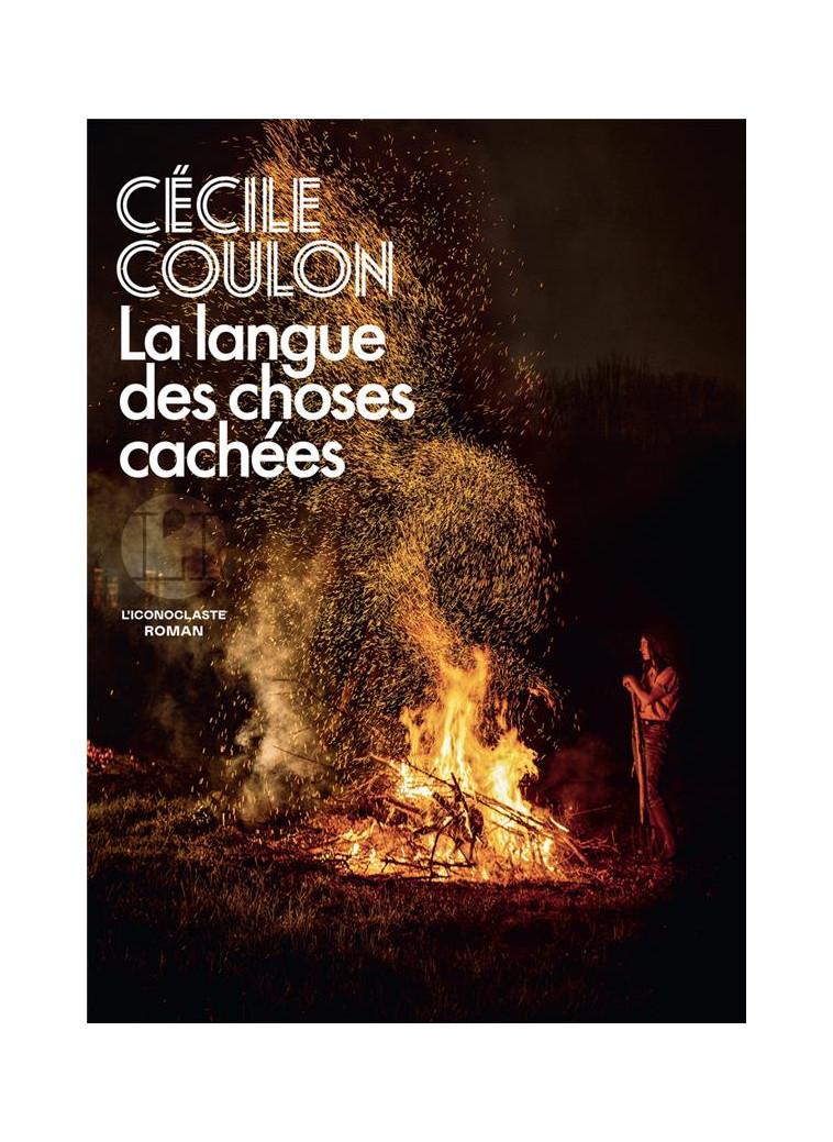 LA LANGUE DES CHOSES CACHEES - COULON CECILE - ICONOCLASTE