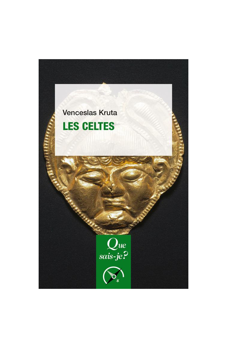 LES CELTES - KRUTA VENCESLAS - QUE SAIS JE