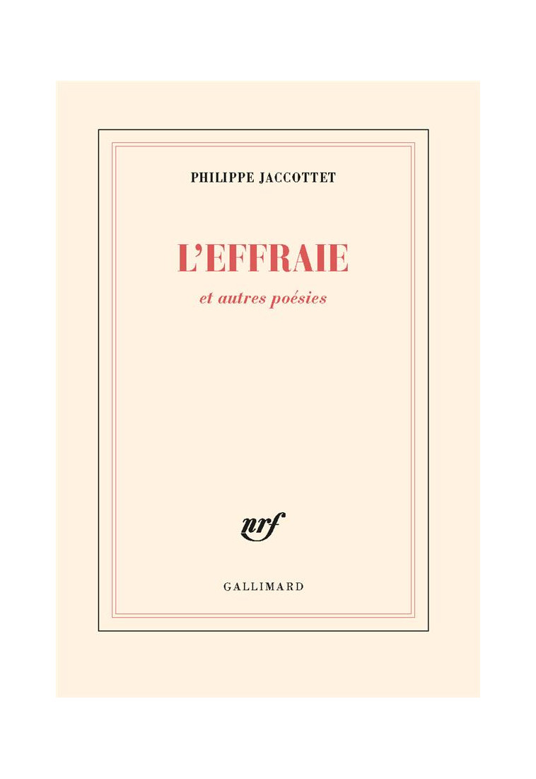 L-EFFRAIE ET AUTRES POESIES - JACCOTTET PHILIPPE - GALLIMARD