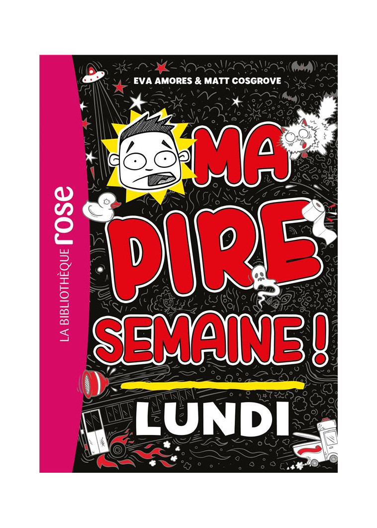 MA PIRE SEMAINE - T01 - MA PIRE SEMAINE 01 - LUNDI - AMORES/COSGROVE - HACHETTE