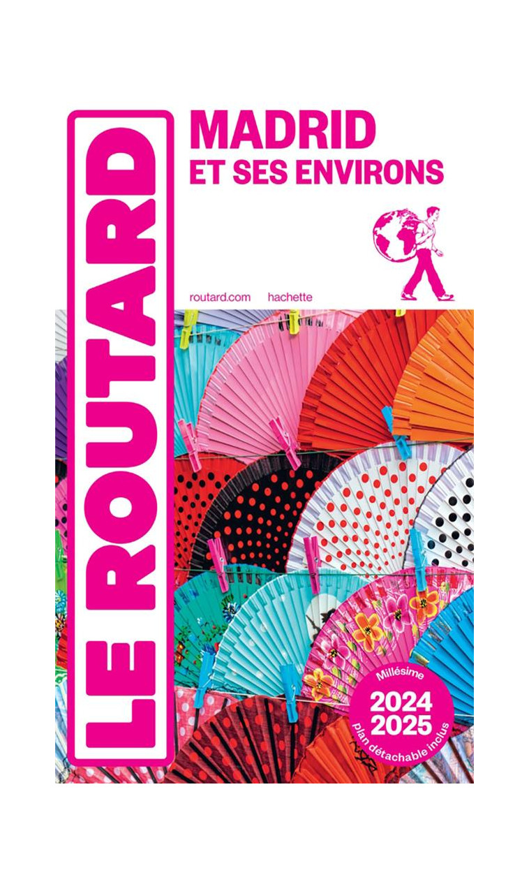 GUIDE DU ROUTARD MADRID ET SES ENVIRONS 2024/25 - COLLECTIF - HACHETTE TOURI