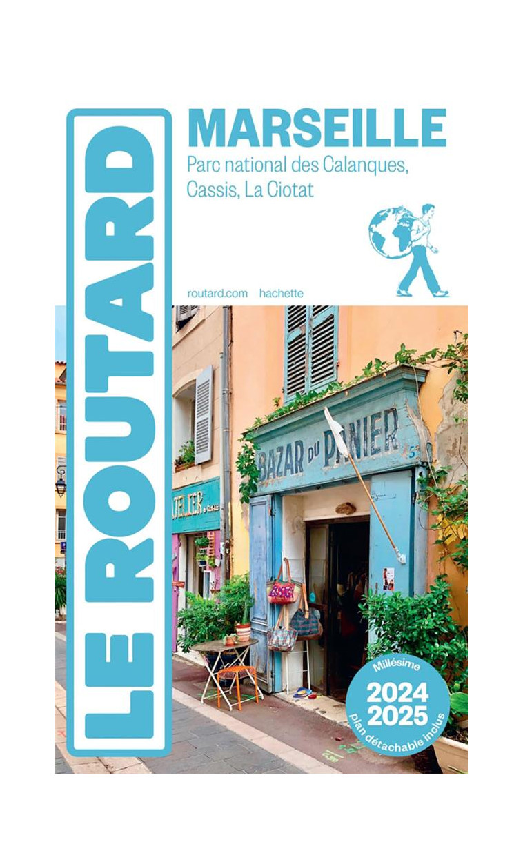 GUIDE DU ROUTARD MARSEILLE 2024/25 - COLLECTIF - HACHETTE TOURI