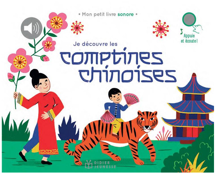 JE DECOUVRE LES COMPTINES DU MONDE - T04 - JE DECOUVRE LES COMPTINES CHINOISES - COLLECTIF/ATTIOGBE - DIDIER JEUNESSE