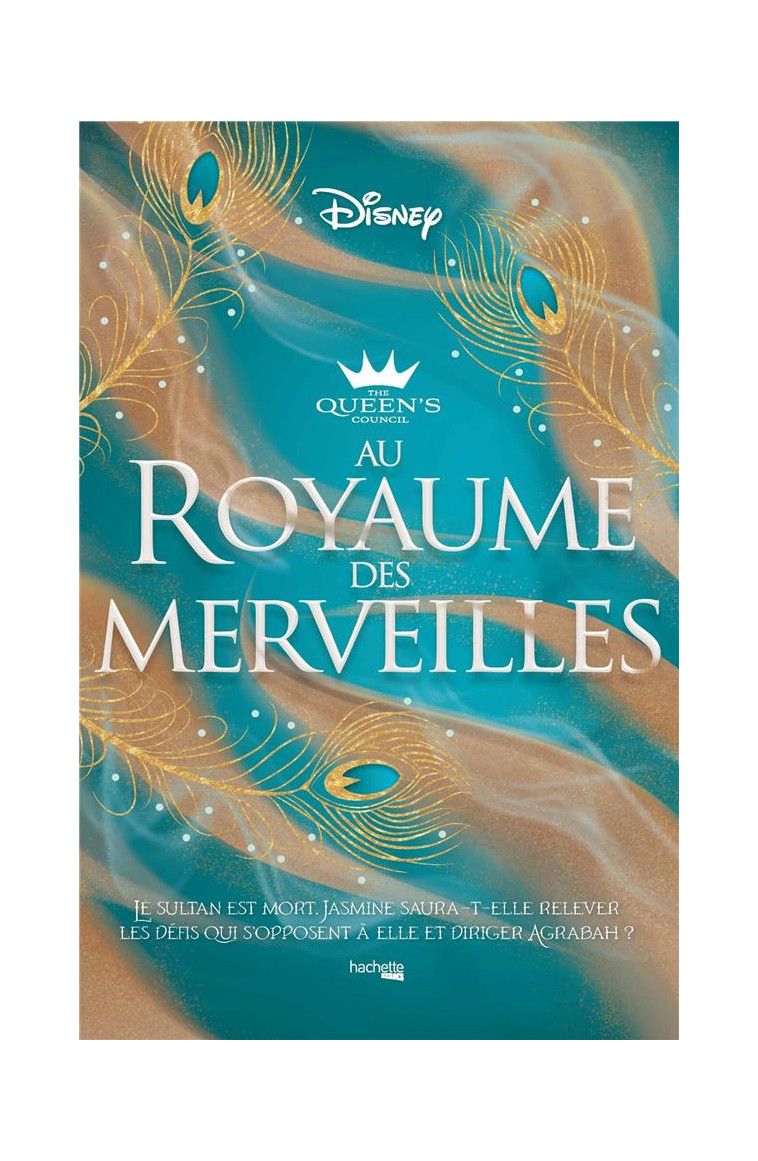 THE QUEEN-S COUNCIL - AU ROYAUME DES MERVEILLES - MONIR ALEXANDRA - HACHETTE HEROES