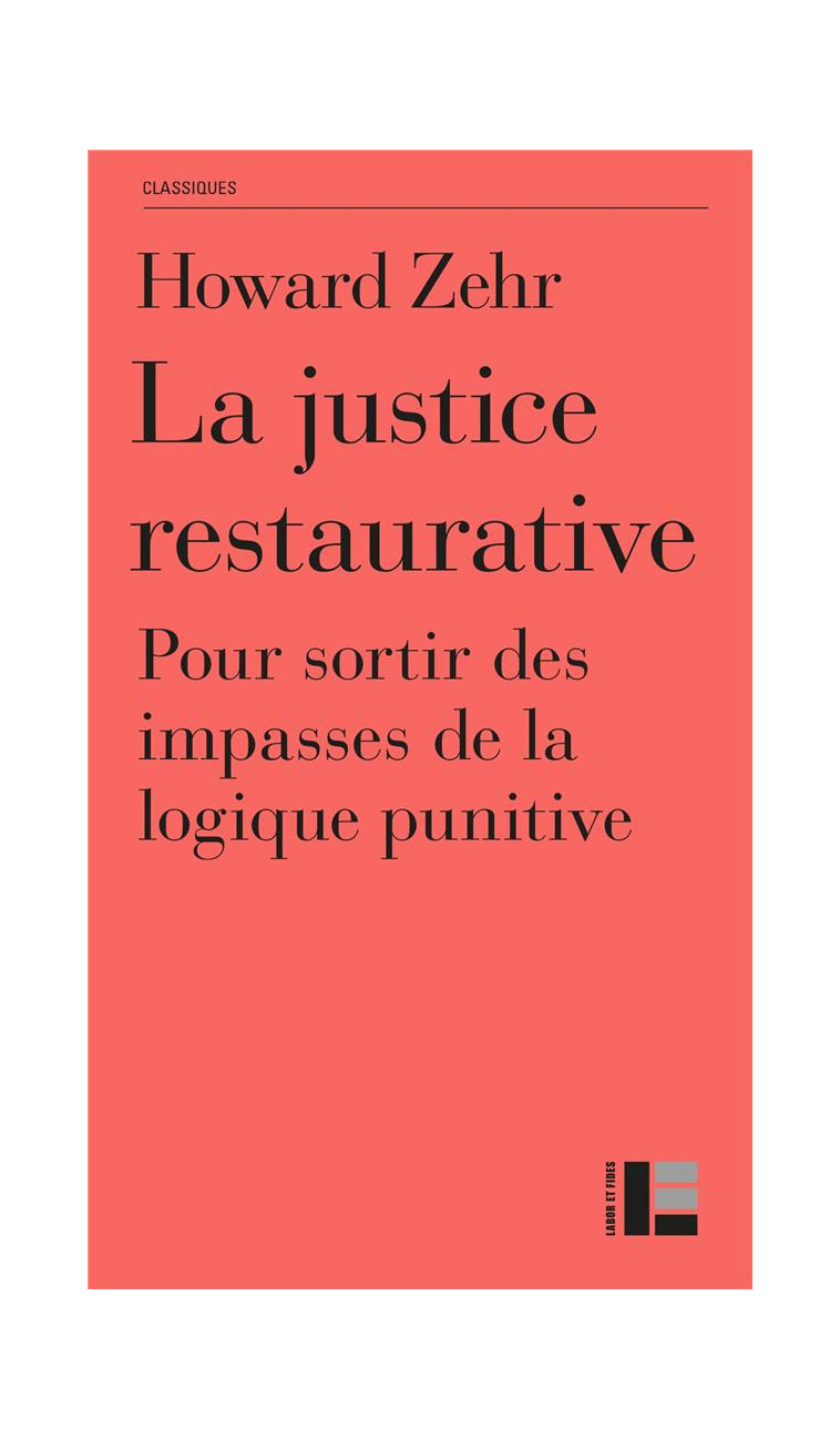 LA JUSTICE RESTAURATIVE - ZEHR HOWARD - LABOR ET FIDES