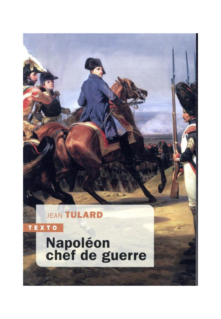 NAPOLEON CHEF DE GUERRE - TULARD JEAN - TALLANDIER