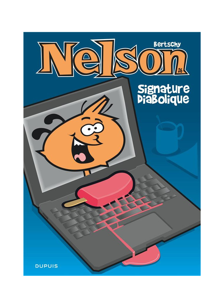 NELSON - TOME 26 - SIGNATURE DIABOLIQUE - BERTSCHY - DUPUIS