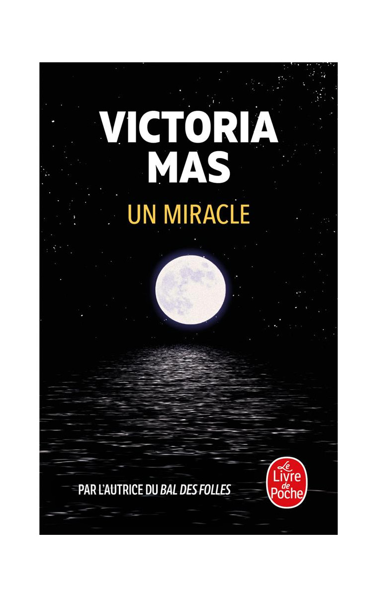 UN MIRACLE - MAS - LGF/Livre de Poche