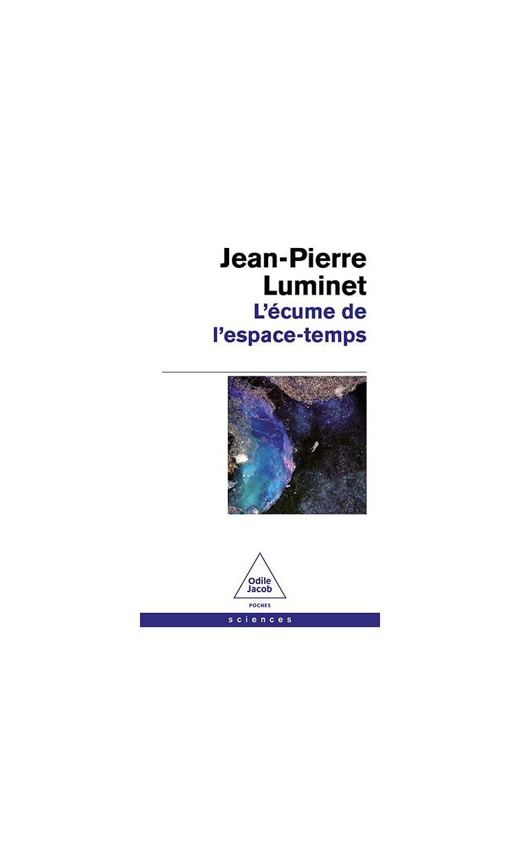 L-ECUME DE L-ESPACE TEMPS - LUMINET JEAN-PIERRE - JACOB