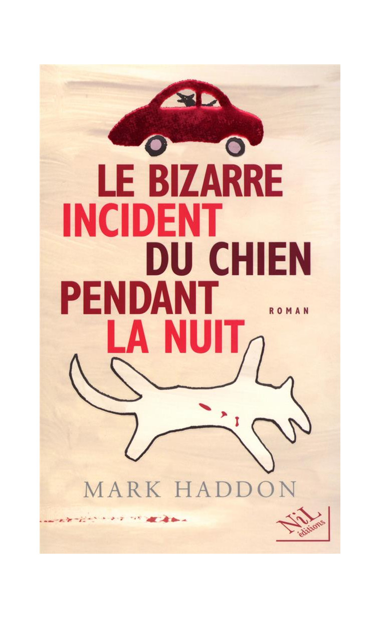 LE BIZARRE INCIDENT DU CHIEN PENDANT LA NUIT - HADDON MARK - NIL