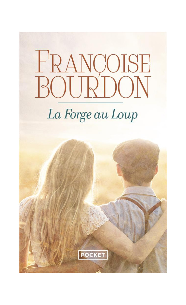 LA FORGE AU LOUP - BOURDON FRANCOISE - POCKET