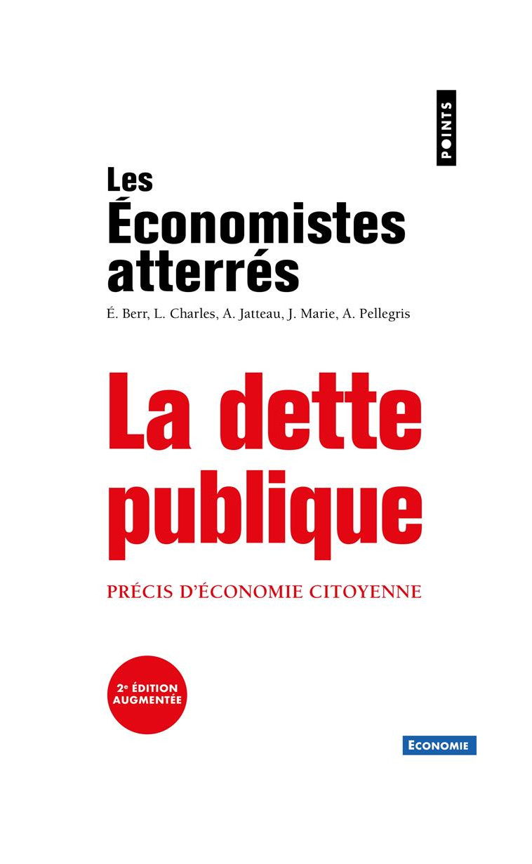 LA DETTE PUBLIQUE - PRECIS D-ECONOMIE CITOYENNE - LES ECONOMISTES ATTE - POINTS