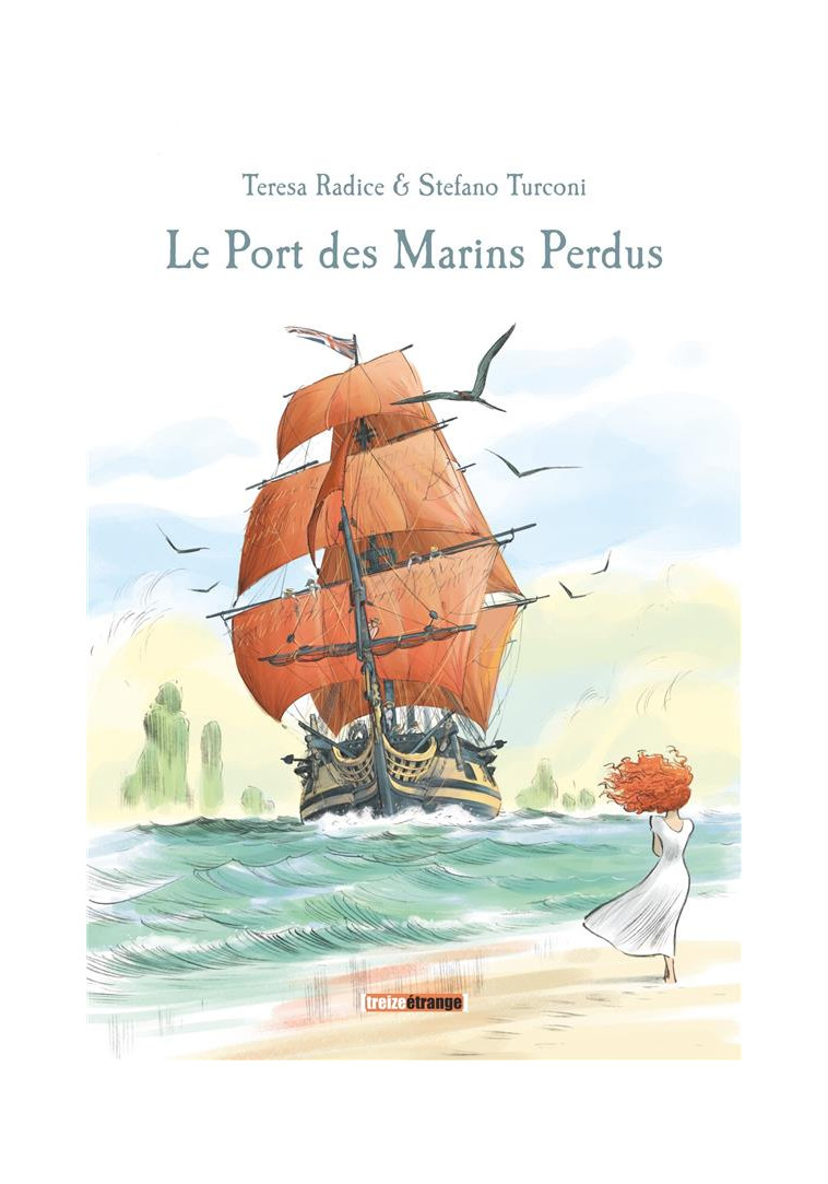 LE PORT DES MARINS PERDUS - TURCONI, STEFANO - Glénat