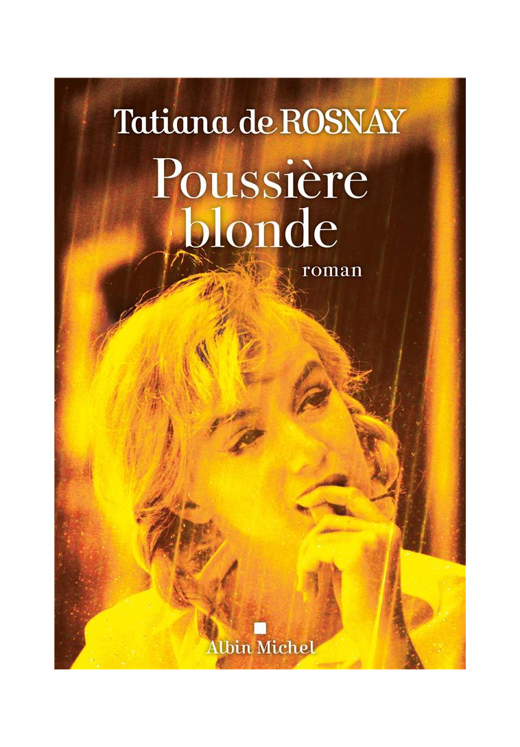 POUSSIERE BLONDE - ROSNAY - ALBIN MICHEL