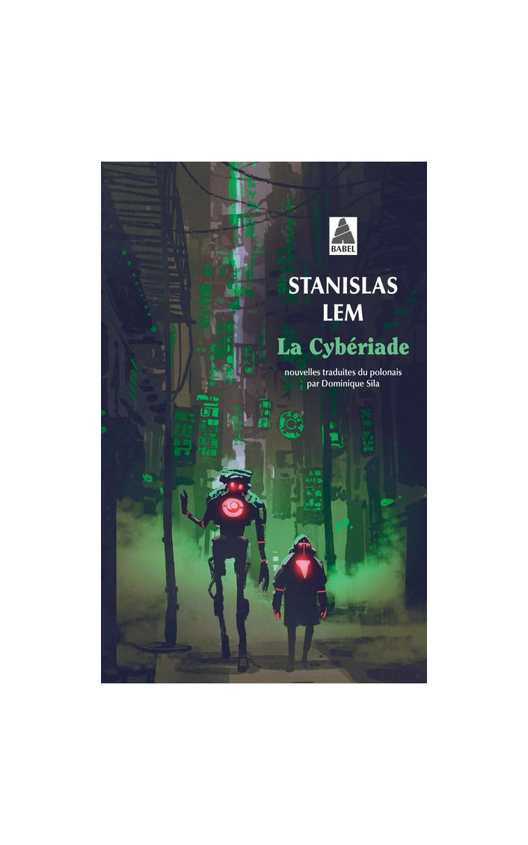 LA CYBERIADE - LEM - ACTES SUD