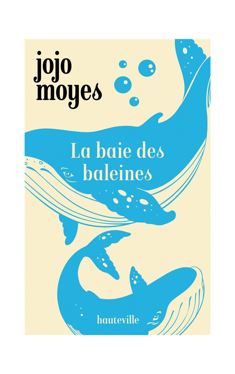 LA BAIE DES BALEINES - MOYES - HAUTEVILLE