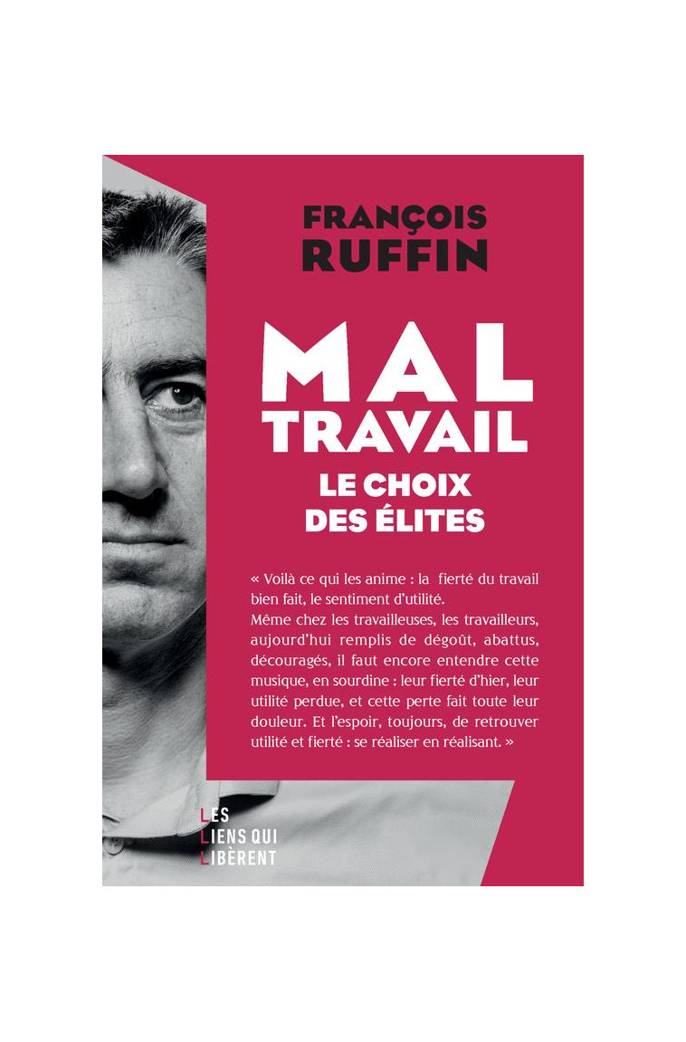 MAL-TRAVAIL - LE CHOIX DES ELITES - RUFFIN - LIENS LIBERENT