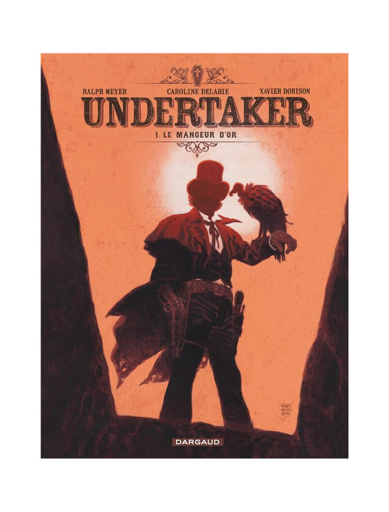 UNDERTAKER - TOME 1 - LE MANGEUR D-OR - DORISON XAVIER - Dargaud