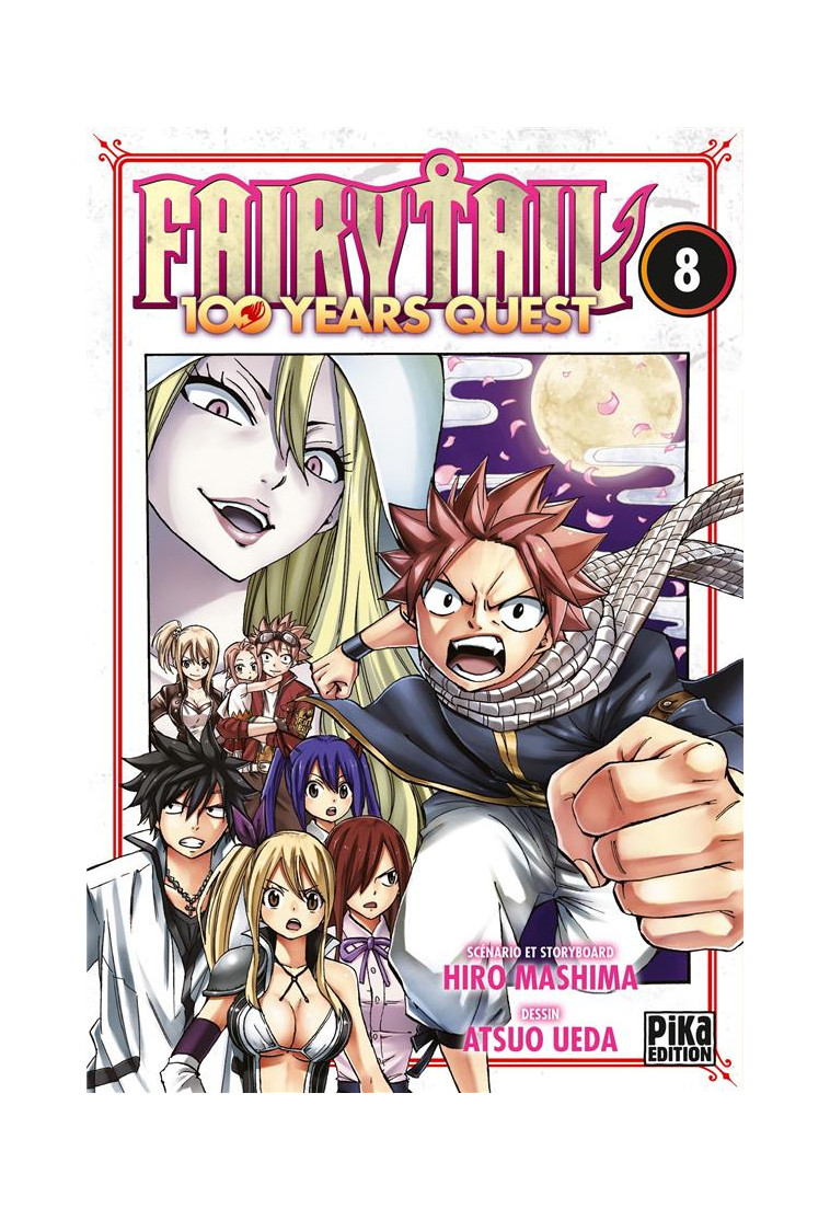 FAIRY TAIL - 100 YEARS QUEST T08 - UEDA/MASHIMA - PIKA