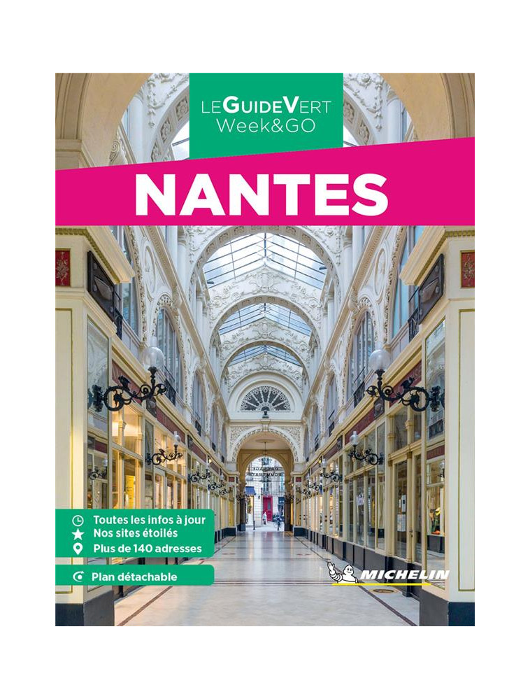 GUIDES VERTS WE&GO FRANCE - GUIDE VERT WE&GO NANTES - XXX - MICHELIN