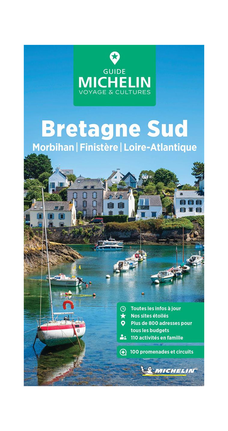 GUIDES VERTS FRANCE - GUIDE VERT BRETAGNE SUD - MORBIHAN, FINISTERE, LOIRE-ATLANTIQUE - XXX - MICHELIN