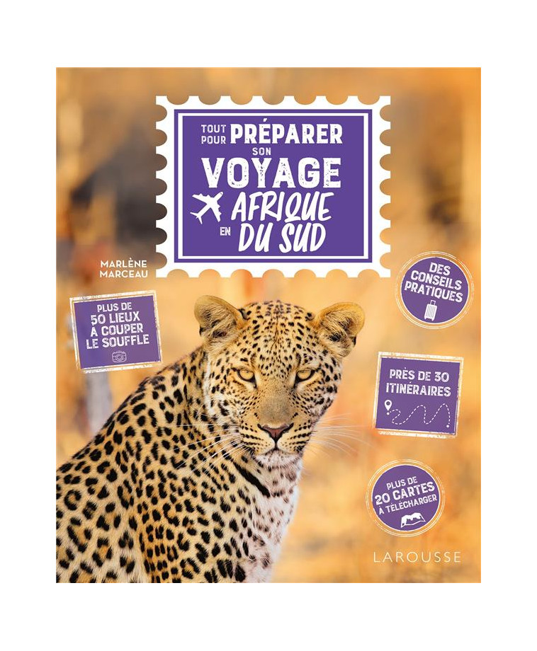 TOUT POUR PREPARER SON VOYAGE EN AFRIQUE DU SUD - MARCEAU - LAROUSSE