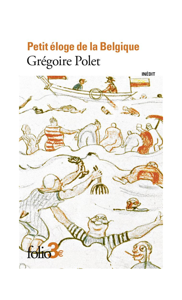 PETIT ELOGE DE LA BELGIQUE - POLET GREGOIRE - GALLIMARD