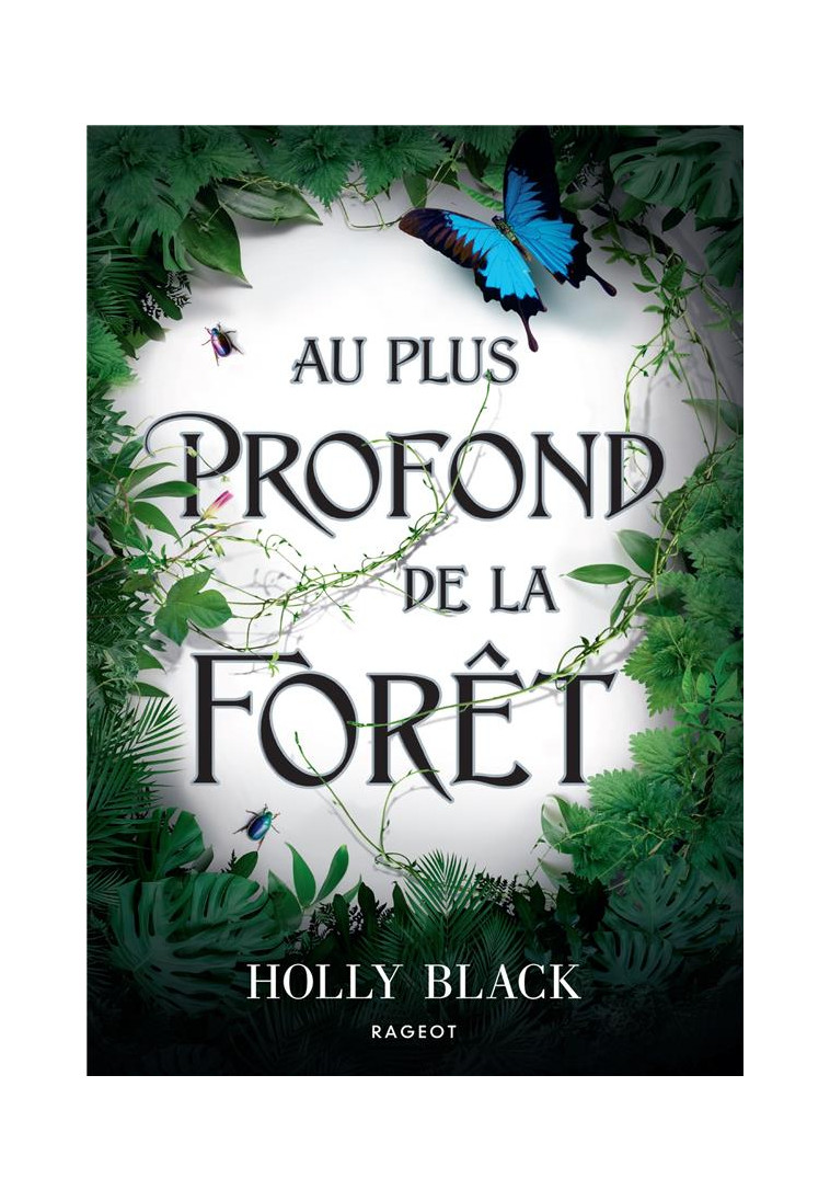 AU PLUS PROFOND DE LA FORET - BLACK - RAGEOT