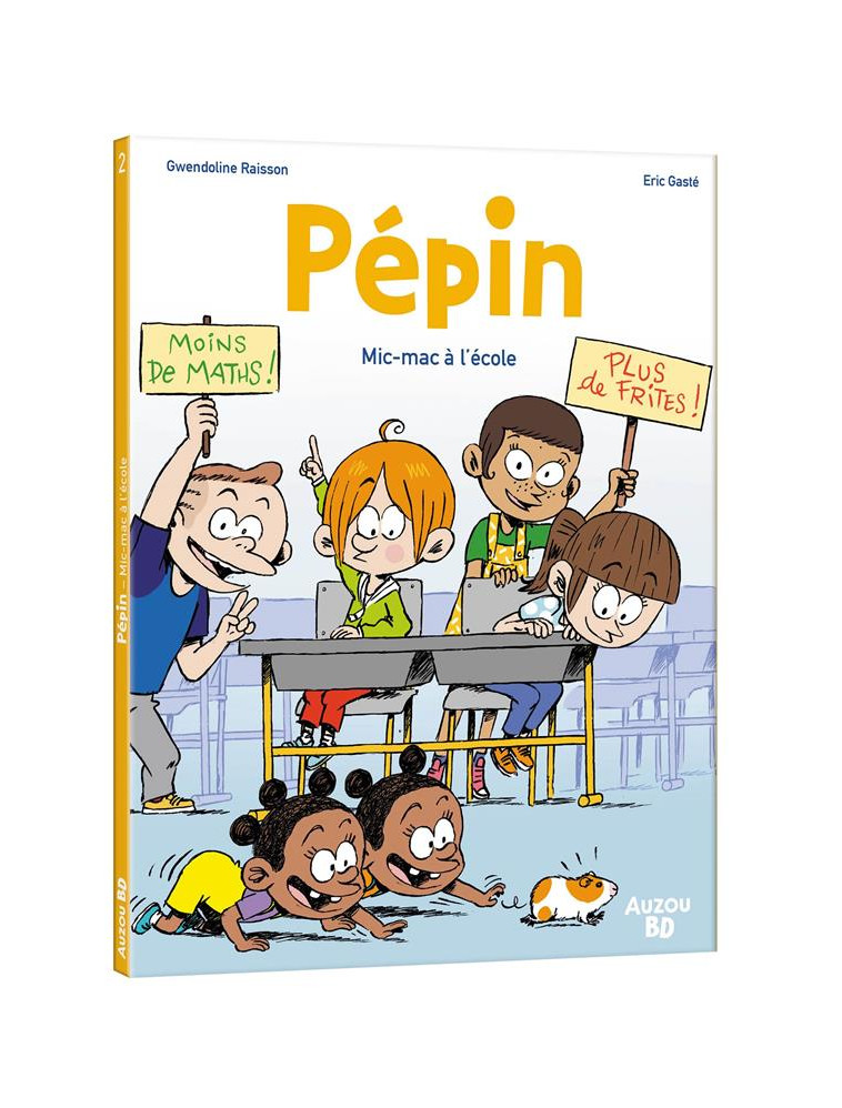 PEPIN - TOME 2 - MIC-MAC A L-ECOLE - RAISSON/GASTE - PHILIPPE AUZOU