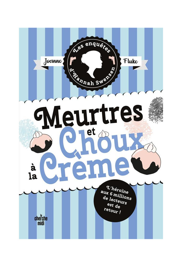 LES ENQUETES D-HANNAH SWENSEN - TOME 10 MEURTRES ET CHOUX A LA CREME - FLUKE - LE CHERCHE MIDI