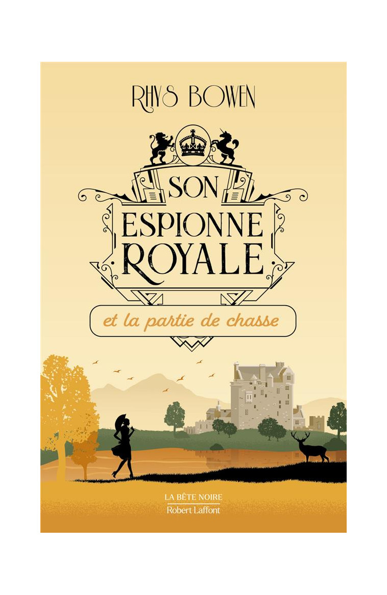 SON ESPIONNE ROYALE ET LA PARTIE DE CHASSE - TOME 3 - TOME 3 - VOL03 - BOWEN RHYS - ROBERT LAFFONT