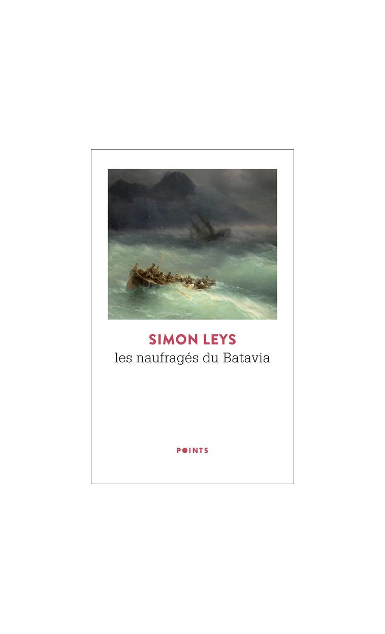 LES NAUFRAGES DU BATAVIA - SUIVI DE PROSPER - LEYS SIMON - POINTS