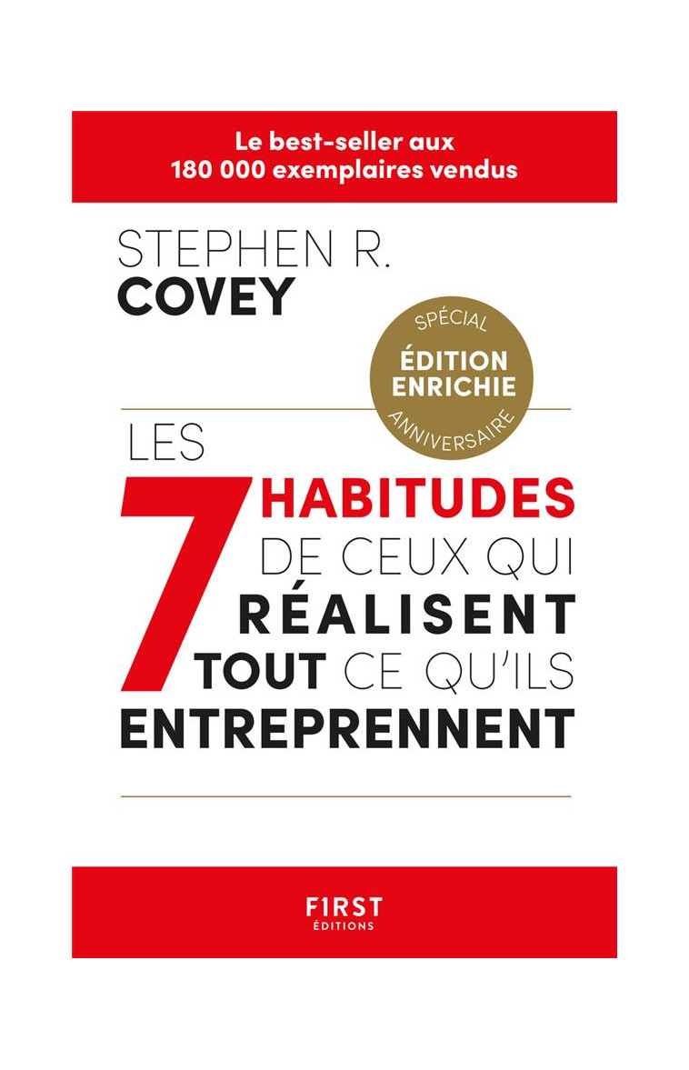 LES 7 HABITUDES DE CEUX QUI REALISENT TOUT CE QU-ILS ENTREPRENNENT - ED. 2023 - COVEY - FIRST