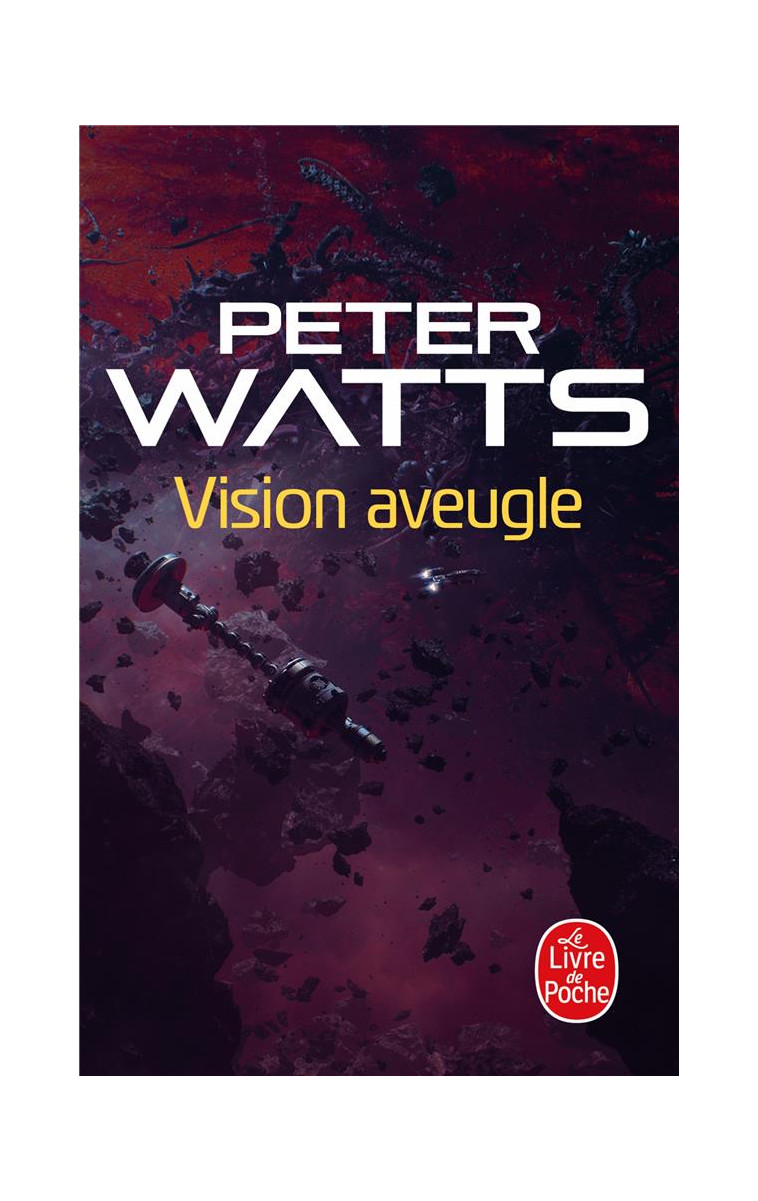 VISION AVEUGLE - WATTS PETER - LGF/Livre de Poche