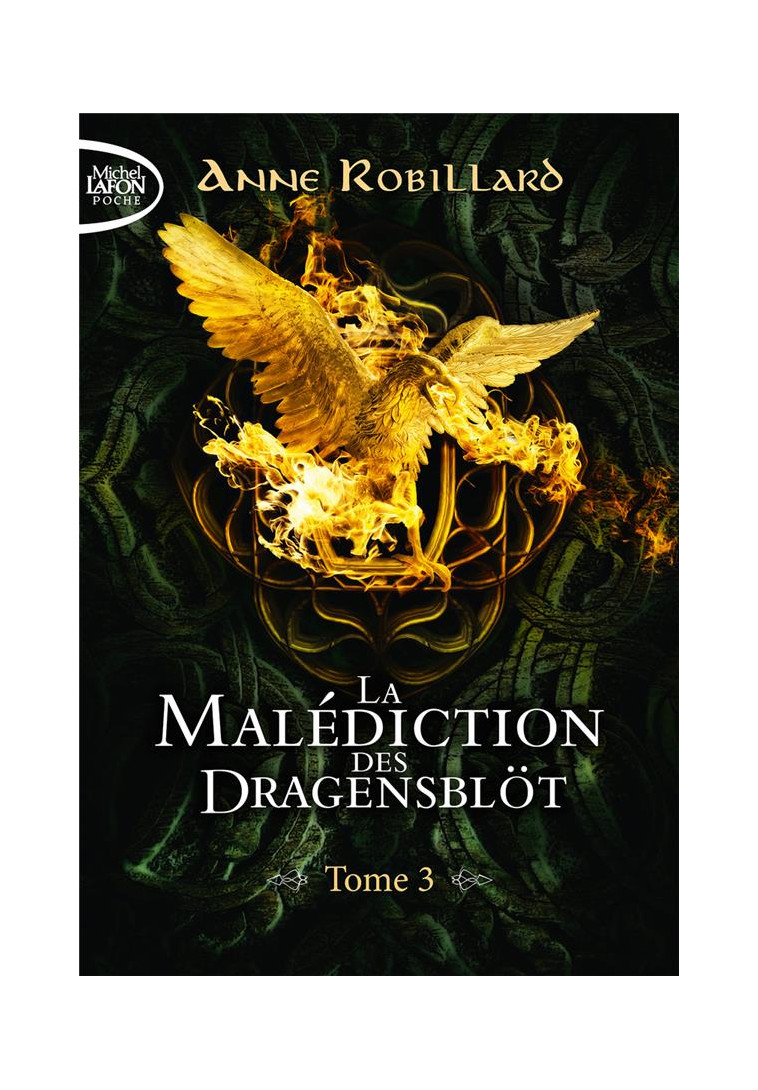 LA MALEDICTION DES DRAGENSBLOT - TOME 3 - ROBILLARD ANNE - LAFON POCHE