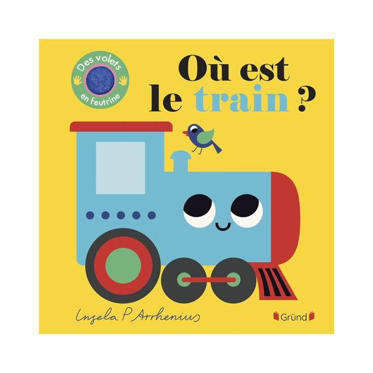 OU EST LE TRAIN ? - ARRHENIUS INGELA P. - GRUND