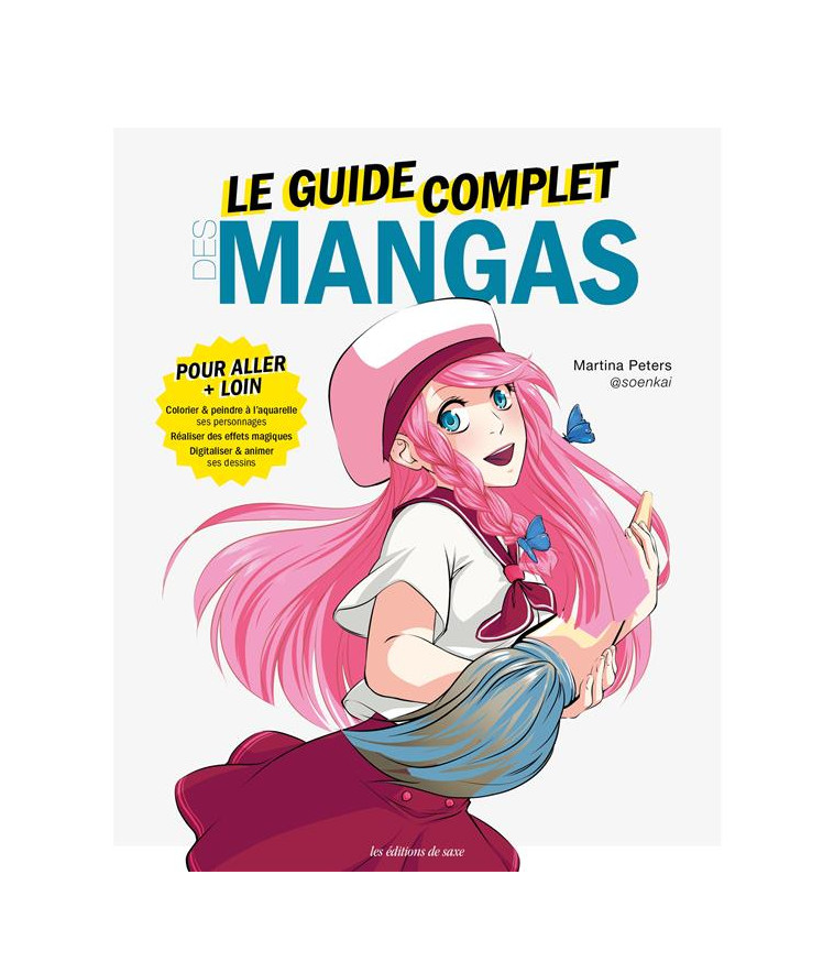 LE GUIDE COMPLET DES MANGAS - PETERS MARTINA - DE SAXE