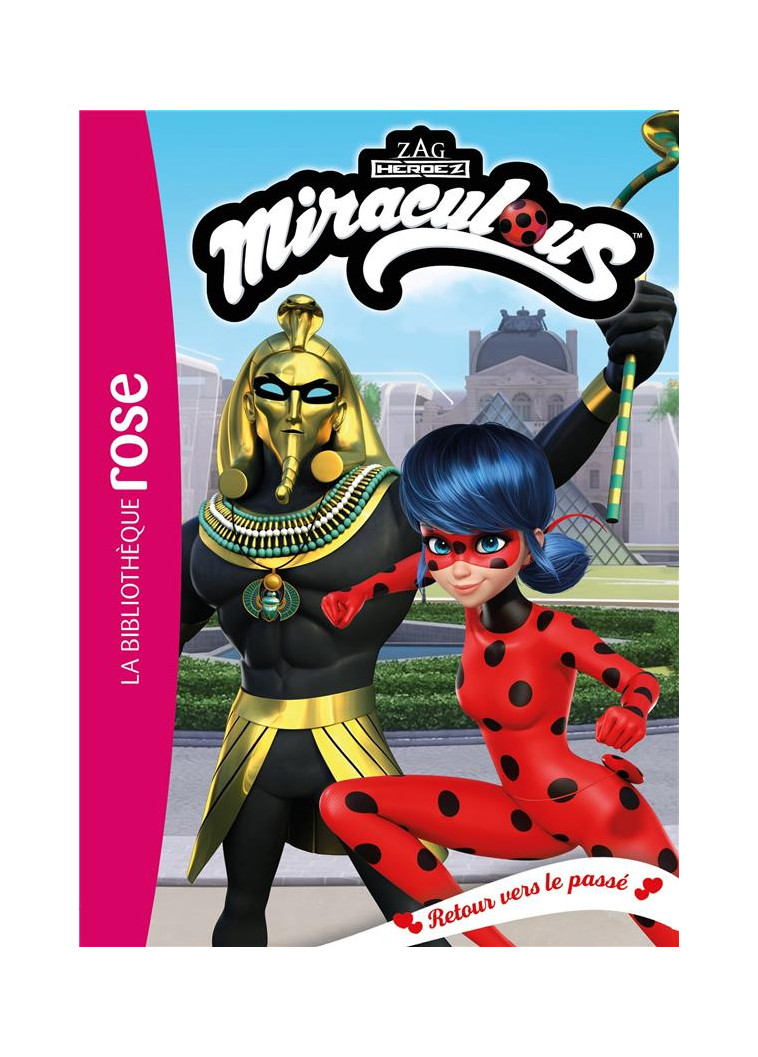 MIRACULOUS - T51 - MIRACULOUS 51 - RETOUR VERS LE PASSE - ZAGTOON - HACHETTE