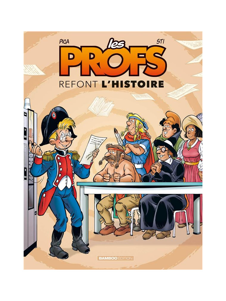 LES PROFS : REFONT L-HISTOIRE - TOME 03 - PICA/STI - BAMBOO