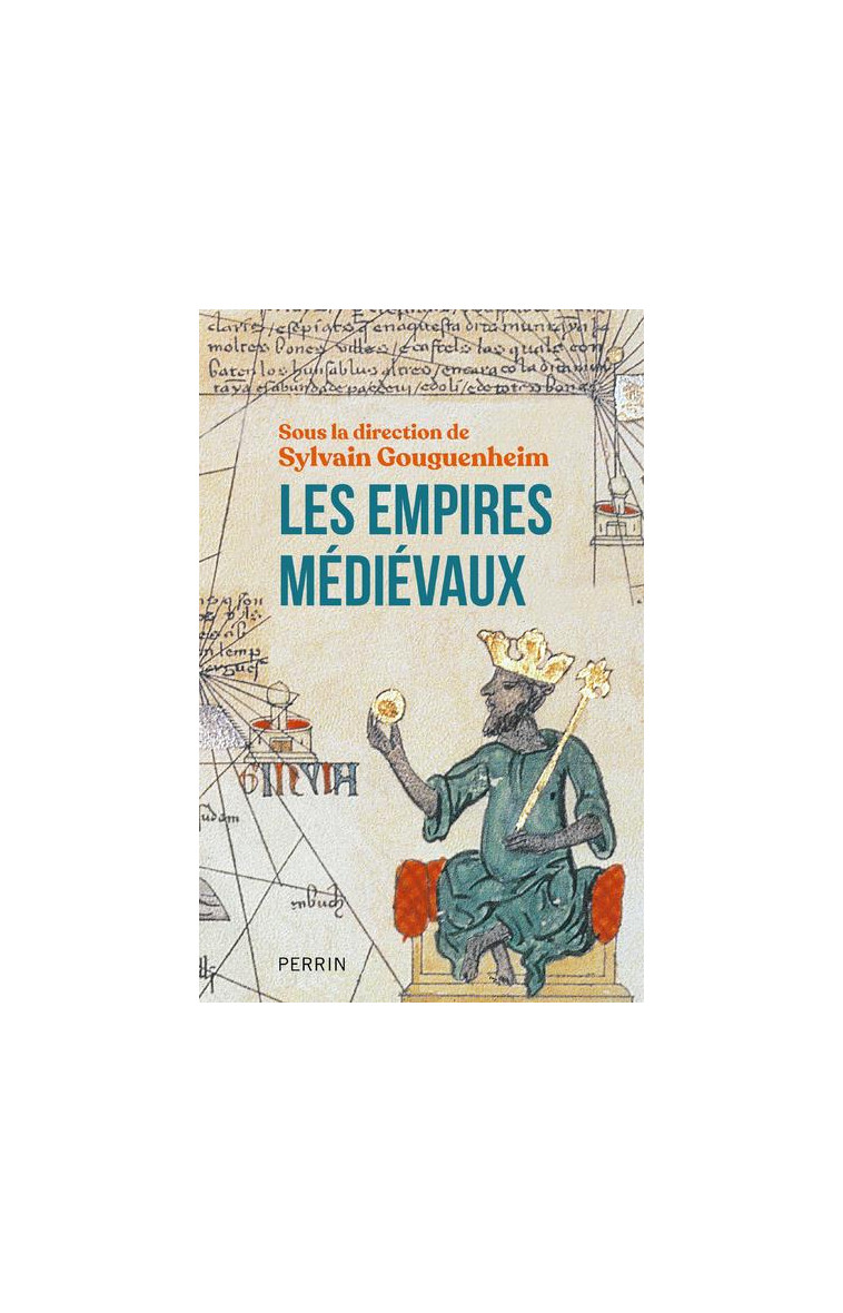 LES EMPIRES MEDIEVAUX - COLLECTIF - PERRIN