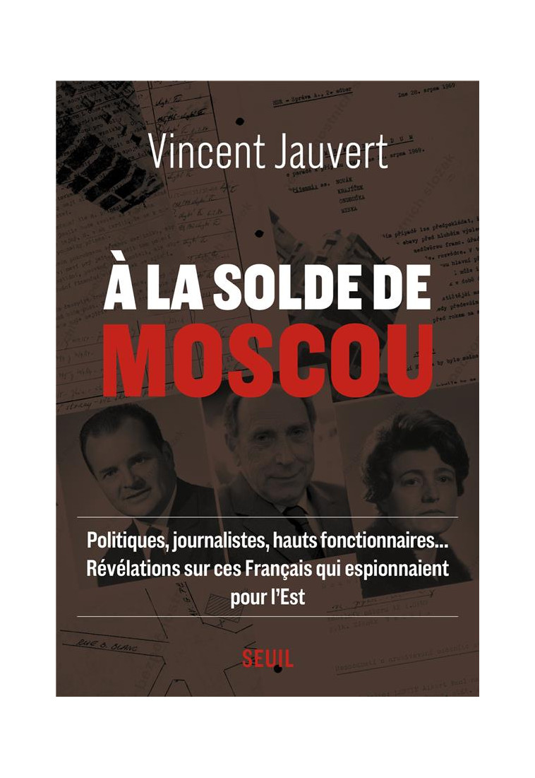 A LA SOLDE DE MOSCOU - JAUVERT VINCENT - SEUIL