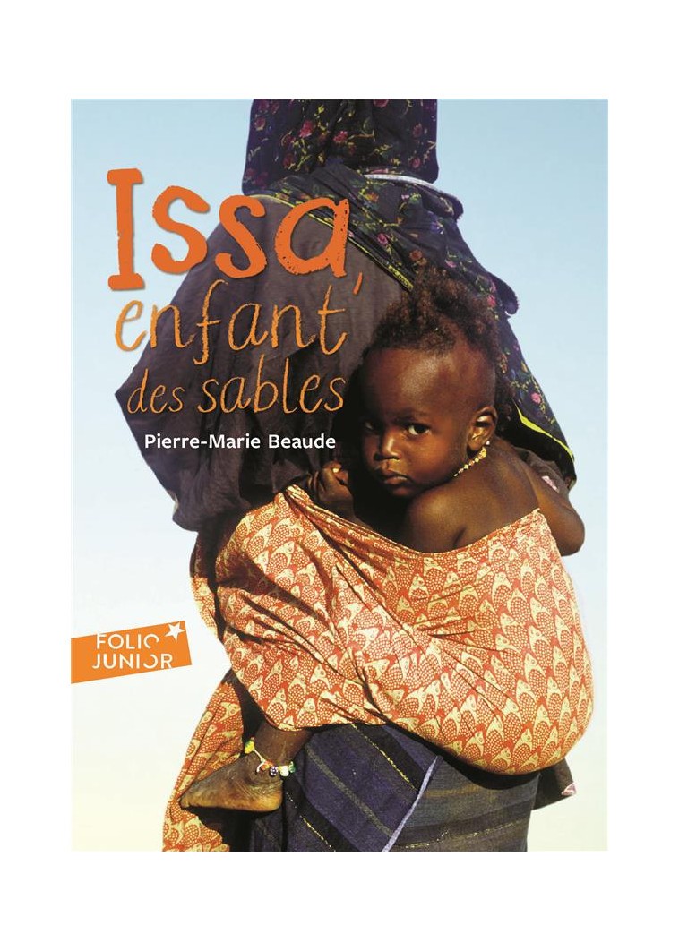 ISSA, ENFANT DES SABLES - BEAUDE PIERRE-MARIE - GALLIMARD