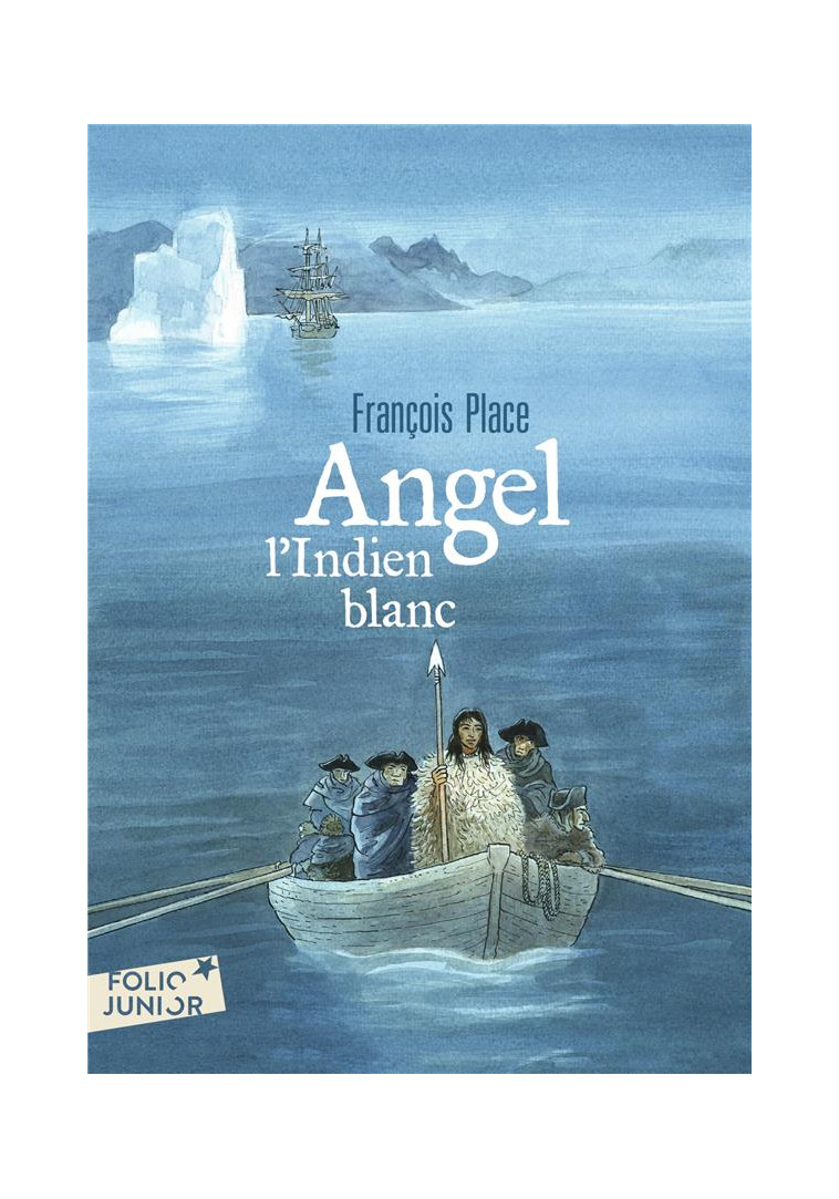 ANGEL, L-INDIEN BLANC - PLACE FRANCOIS - GALLIMARD