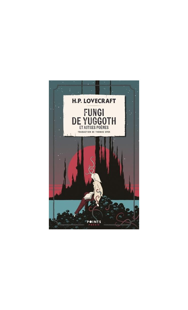 FUNGI DE YUGGOTH - ET AUTRES POEMES - LOVECRAFT - POINTS